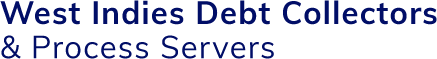 West Indies Debt Collectors & Process Servers
